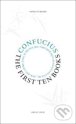 Kniha: The First Ten Books (Confucius). Penguin Books, 1901 Kniha: The First Ten Books (Confucius). Penguin Books, 1901