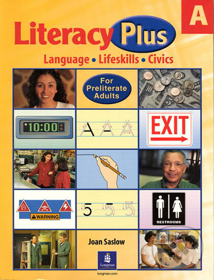 Kniha: Literacy Plus A (M. Joan Saslow). Pearson, 2002 Kniha: Literacy Plus A (M. Joan Saslow). Pearson, 2002