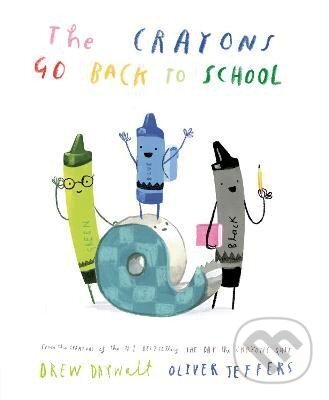 Kniha: The Crayons Go Back to School (Drew Daywalt). Penguin Putnam Inc, 2023 Kniha: The Crayons Go Back to School (Drew Daywalt). Penguin Putnam Inc, 2023