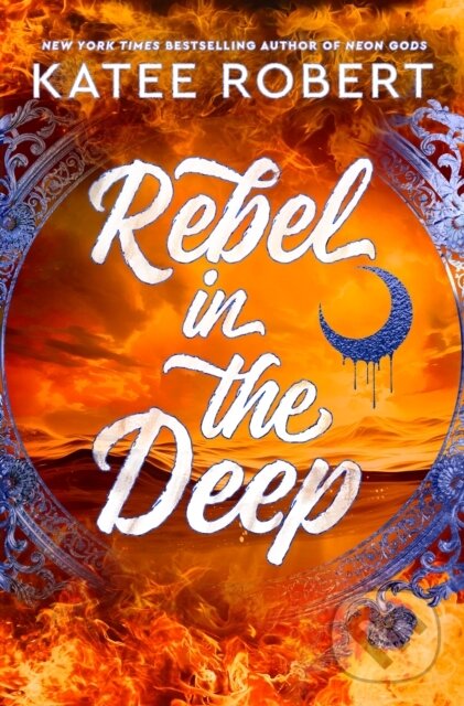 Kniha: Rebel in the Deep (Katee Robert). Del Rey, 2025 Kniha: Rebel in the Deep (Katee Robert). Del Rey, 2025
