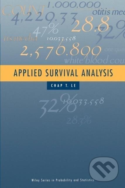 Kniha: Survival Analysis (Le). John Wiley & Sons, 1997 Kniha: Survival Analysis (Le). John Wiley & Sons, 1997