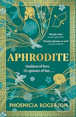 Kniha: Aphrodite (Phoenicia Rogerson). HarperCollins Publishers, 2025 Kniha: Aphrodite (Phoenicia Rogerson). HarperCollins Publishers, 2025