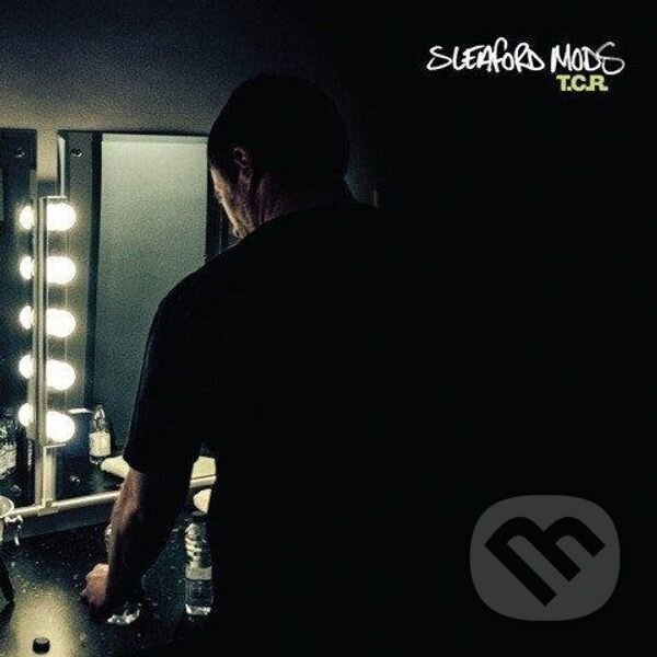 Hudební CD: Sleaford Mods: T.C.R. LP (Music on Vinyl). Music on Vinyl, 2016 Hudební CD: Sleaford Mods: T.C.R. LP (Music on Vinyl). Music on Vinyl, 2016