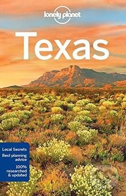 Kniha: Texas (Lonely Planet). Lonely Planet, 2018 Kniha: Texas (Lonely Planet). Lonely Planet, 2018