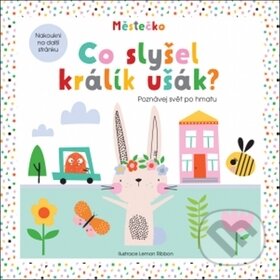 Kniha: Co slyšel králík ušák? (Lemon Ribbon). Svojtka&Co., 2018 Kniha: Co slyšel králík ušák? (Lemon Ribbon). Svojtka&Co., 2018