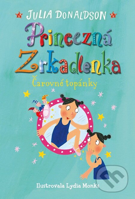 E-kniha: Čarovné topánky (Julia Donaldson). Slovart, 2018 E-kniha: Čarovné topánky (Julia Donaldson). Slovart, 2018