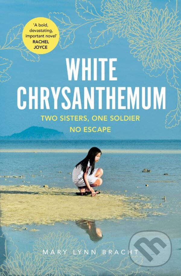 Kniha: White Chrysanthemum (Mary Lynn Bracht). Vintage, 2018 Kniha: White Chrysanthemum (Mary Lynn Bracht). Vintage, 2018