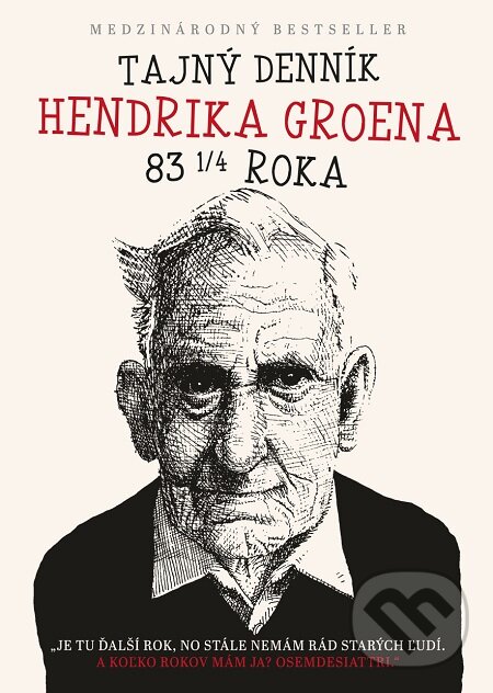E-kniha: Tajný denník Hendrika Groena (Hendrik Groen). XYZ, 2017 E-kniha: Tajný denník Hendrika Groena (Hendrik Groen). XYZ, 2017