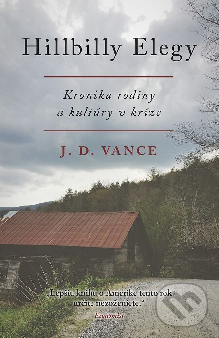 E-kniha: Hillbilly Elegy (J.D. Vance). Tatran, 2017 E-kniha: Hillbilly Elegy (J.D. Vance). Tatran, 2017