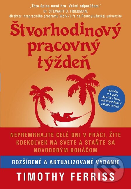E-kniha: Štvorhodinový pracovný týždeň (Timothy Ferriss). Tatran, 2017 E-kniha: Štvorhodinový pracovný týždeň (Timothy Ferriss). Tatran, 2017