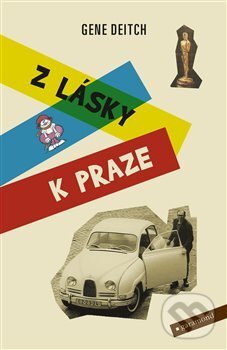 Kniha: Z lásky k Praze (Gene Deitch). Garamond, 2018 Kniha: Z lásky k Praze (Gene Deitch). Garamond, 2018