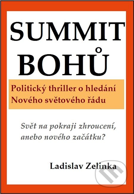 E-kniha: Summit bohů (Ladislav Zelinka). Nakladatelství Viking E-kniha: Summit bohů (Ladislav Zelinka). Nakladatelství Viking