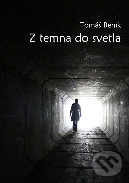 Z temna do svetla - Tomáš Beník, E-knihy jedou