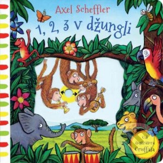 Kniha: 1, 2, 3 v džungli (Axel Scheffler). Svojtka&Co., 2018 Kniha: 1, 2, 3 v džungli (Axel Scheffler). Svojtka&Co., 2018