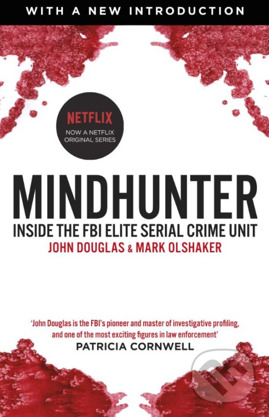 Kniha: Mindhunter (John Douglas a Mark Olshaker). Arrow Books, 2017 Kniha: Mindhunter (John Douglas a Mark Olshaker). Arrow Books, 2017