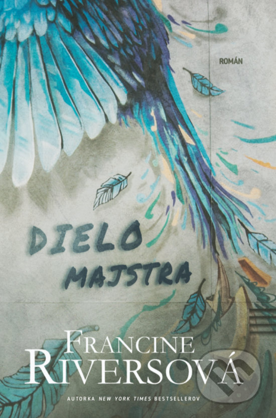 Kniha: Dielo majstra (Francine Rivers). Kumran, 2018 Kniha: Dielo majstra (Francine Rivers). Kumran, 2018