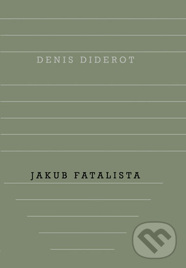 Jakub Fatalista - Denis Diderot, Odeon CZ, 2018