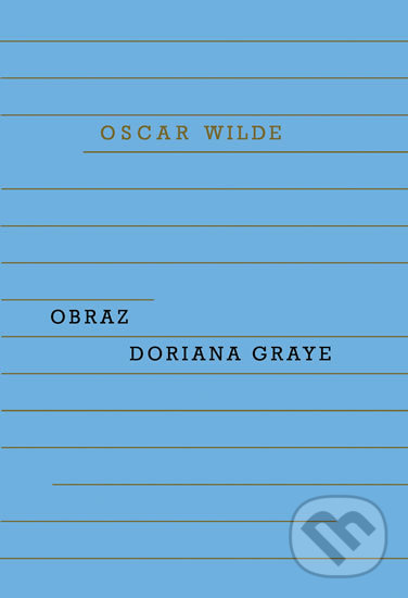 Kniha: Obraz Doriana Graye (Oscar Wilde). Odeon CZ, 2018 Kniha: Obraz Doriana Graye (Oscar Wilde). Odeon CZ, 2018