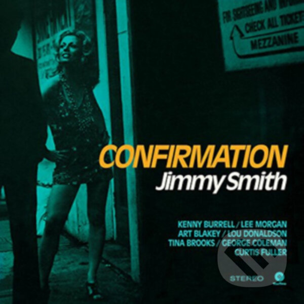 Hudební CD: Jimmy Smith: Confirmation LP (Music on Vinyl). Music on Vinyl, 2015 Hudební CD: Jimmy Smith: Confirmation LP (Music on Vinyl). Music on Vinyl, 2015
