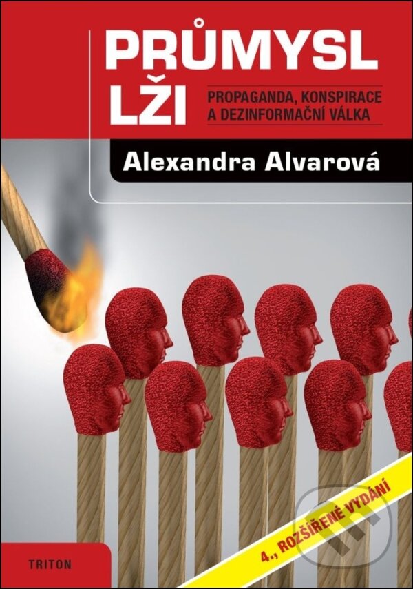 Kniha: Průmysl lži (Alexandra Alvarová). Triton, 2025 Kniha: Průmysl lži (Alexandra Alvarová). Triton, 2025