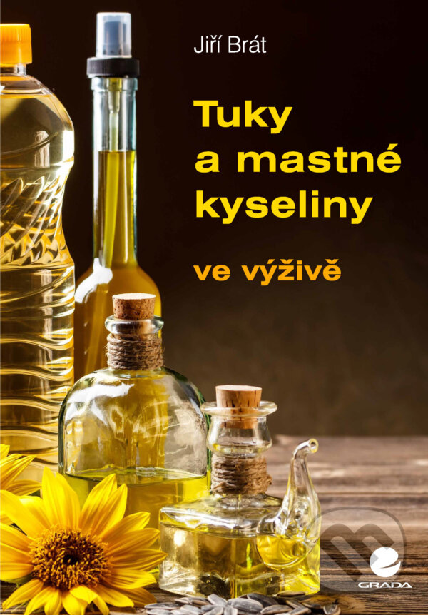 E-kniha: Tuky a mastné kyseliny (Jiří Brát). Grada, 2025 E-kniha: Tuky a mastné kyseliny (Jiří Brát). Grada, 2025