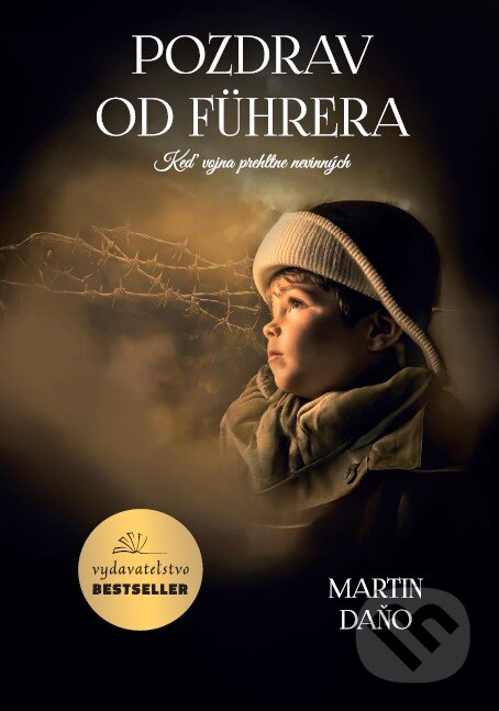 Kniha: Pozdrav od Führera (Martin Daňo). BESTSELLER, 2025 Kniha: Pozdrav od Führera (Martin Daňo). BESTSELLER, 2025