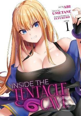 Kniha: Inside the Tentacle Cave 1 (Umetane). Seven Seas, 2023 Kniha: Inside the Tentacle Cave 1 (Umetane). Seven Seas, 2023