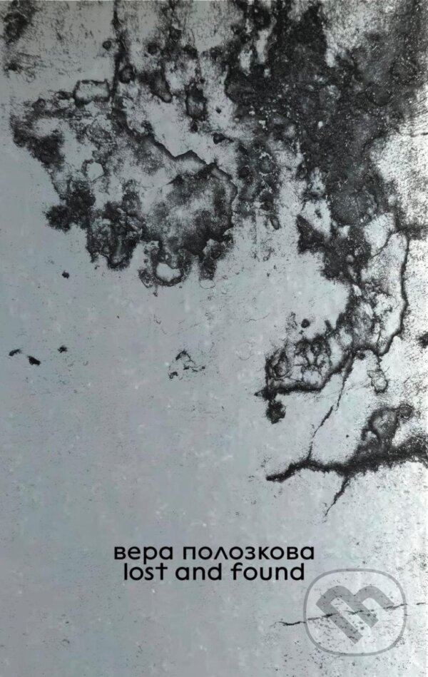 Kniha: Lost and Found (Vera Polozkova). Independently Published, 2024 Kniha: Lost and Found (Vera Polozkova). Independently Published, 2024