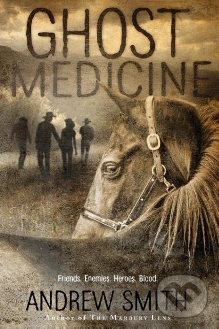 Kniha: Ghost Medicine (Andrew Smith). , 2010 Kniha: Ghost Medicine (Andrew Smith). , 2010