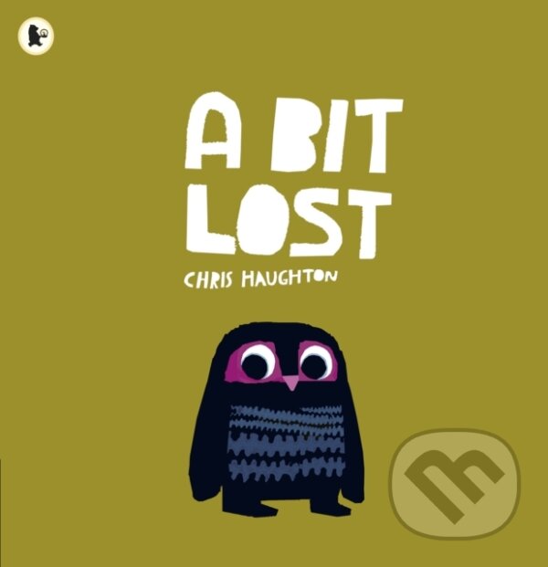 Kniha: A Bit Lost (Chris Haughton). Walker books, 2011 Kniha: A Bit Lost (Chris Haughton). Walker books, 2011