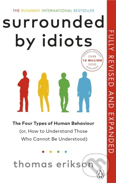 Kniha: Surrounded by Idiots (Thomas Erikson). Ebury Publishing, 2025 Kniha: Surrounded by Idiots (Thomas Erikson). Ebury Publishing, 2025