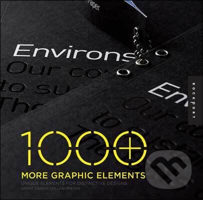 Kniha: 1000 More Graphic Elements (Grant Design Collaborative). Slovart, 2009 Kniha: 1000 More Graphic Elements (Grant Design Collaborative). Slovart, 2009