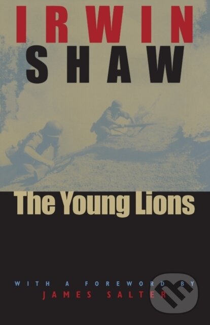 Kniha: The Young Lions (Irwin Shaw). University of Chicago, 2000 Kniha: The Young Lions (Irwin Shaw). University of Chicago, 2000