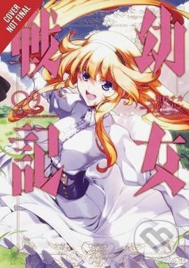 Kniha: The Saga of Tanya the Evil, Vol. 9 (manga) (Carlo Zen). Little, Brown, 2020 Kniha: The Saga of Tanya the Evil, Vol. 9 (manga) (Carlo Zen). Little, Brown, 2020