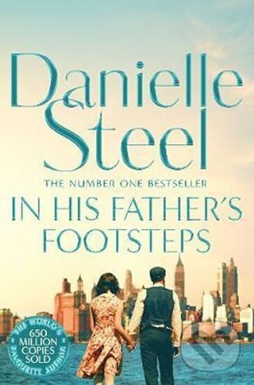 Kniha: In His Father´s Footsteps (Danielle Steel). Pan Macmillan, 2019 Kniha: In His Father´s Footsteps (Danielle Steel). Pan Macmillan, 2019