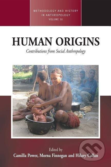 Kniha: Human Origins (Camilla Power). Berghahn Books, 2016 Kniha: Human Origins (Camilla Power). Berghahn Books, 2016