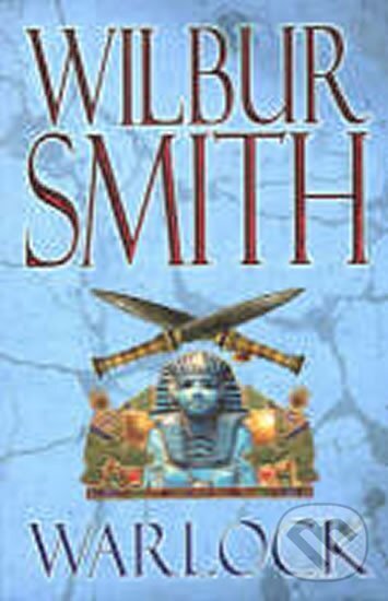Kniha: Warlock (Wilbur Smith). Pan Macmillan, 2007 Kniha: Warlock (Wilbur Smith). Pan Macmillan, 2007