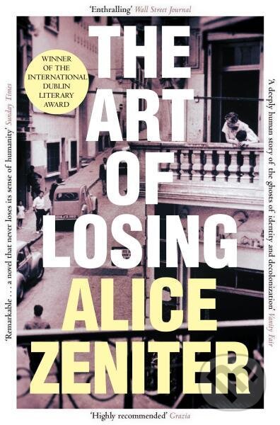 Kniha: The Art of Losing (Alice Zeniter). Picador, 2022 Kniha: The Art of Losing (Alice Zeniter). Picador, 2022