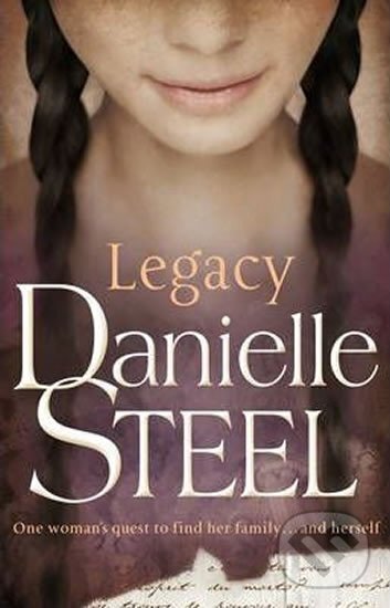 Kniha: Legacy (Danielle Steel). Transworld, 2011 Kniha: Legacy (Danielle Steel). Transworld, 2011