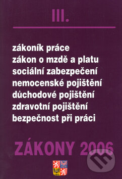 Kniha: Zákony 2006/III (Soňa Handzová). Poradce s.r.o., 2006 Kniha: Zákony 2006/III (Soňa Handzová). Poradce s.r.o., 2006