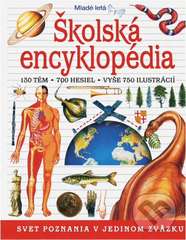 Kniha: Školská encyklopédia (John Farndon). Slovenské pedagogické nakladateľstvo - Mladé letá Kniha: Školská encyklopédia (John Farndon). Slovenské pedagogické nakladateľstvo - Mladé letá