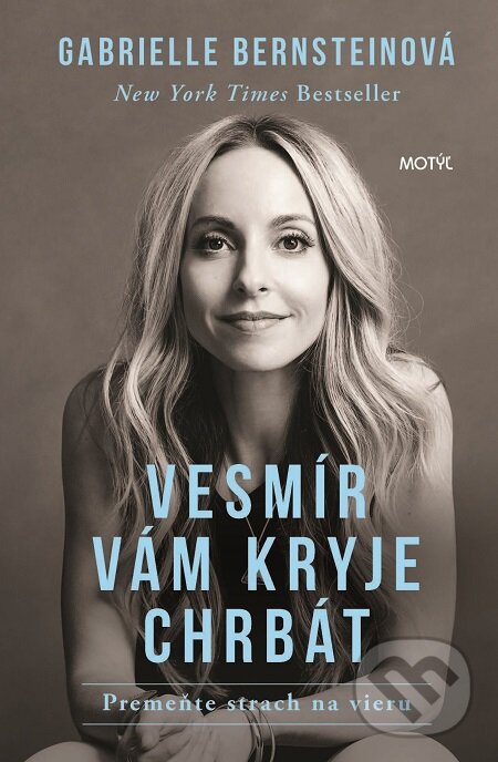 E-kniha: Vesmír vám kryje chrbát (Gabrielle Bernstein). Motýľ, 2017 E-kniha: Vesmír vám kryje chrbát (Gabrielle Bernstein). Motýľ, 2017