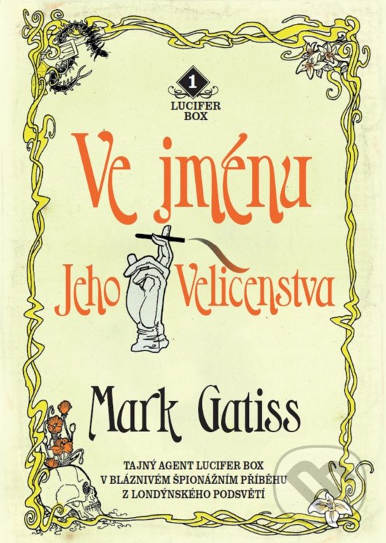Kniha: Ve jménu Jeho Veličenstva (Mark Gatiss). XYZ, 2018 Kniha: Ve jménu Jeho Veličenstva (Mark Gatiss). XYZ, 2018