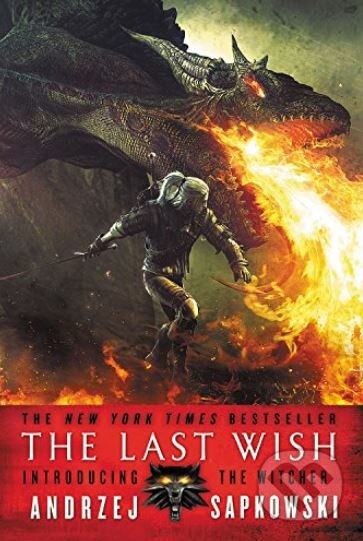 Kniha: The Last Wish (Andrzej Sapkowski). Orbit, 2017 Kniha: The Last Wish (Andrzej Sapkowski). Orbit, 2017