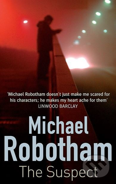 Kniha: The Suspect (Michael Robotham). Little, Brown, 2010 Kniha: The Suspect (Michael Robotham). Little, Brown, 2010