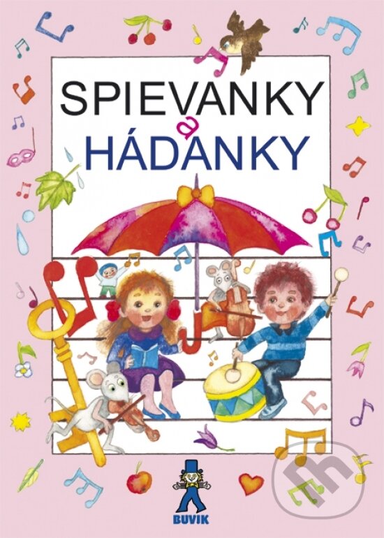 Kniha: Spievanky a hádanky (Mária Ďuríčková). Buvik, 2018 Kniha: Spievanky a hádanky (Mária Ďuríčková). Buvik, 2018