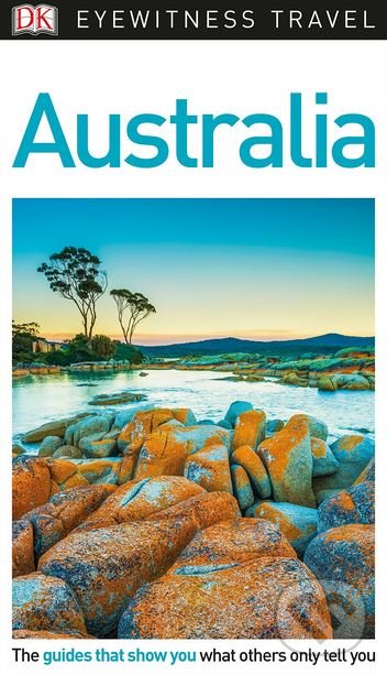 Kniha: Australia (Dorling Kindersley). Dorling Kindersley, 2018 Kniha: Australia (Dorling Kindersley). Dorling Kindersley, 2018