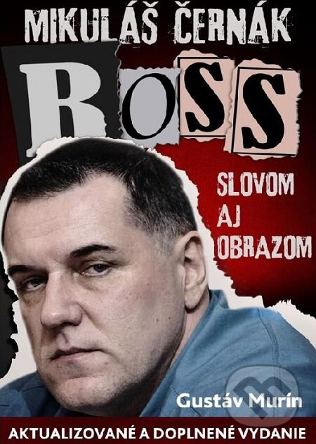 E-kniha: Mikula?s? C?erna?k-Boss slovom aj obrazom (Gustáv Murín). Gustáv Murín E-kniha: Mikula?s? C?erna?k-Boss slovom aj obrazom (Gustáv Murín). Gustáv Murín