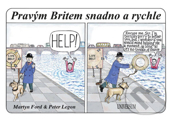 Kniha: Pravým Britem snadno a rychle 1 (Martyn Ford a Peter Legon). Universum, 2018 Kniha: Pravým Britem snadno a rychle 1 (Martyn Ford a Peter Legon). Universum, 2018