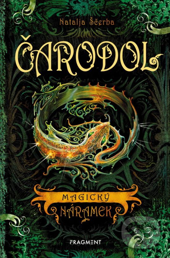 Kniha: Čarodol: Magický náramek (Natalja Ščerba). Nakladatelství Fragment, 2018 Kniha: Čarodol: Magický náramek (Natalja Ščerba). Nakladatelství Fragment, 2018